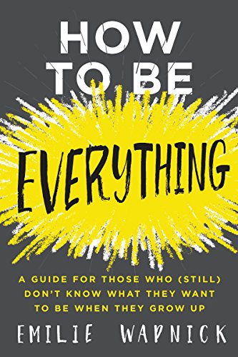 How to be Everything review