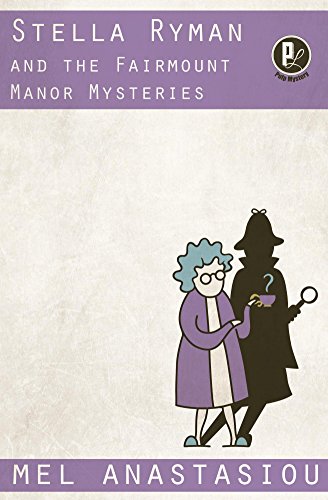 Stella Ryman and the Fairmont Manor Mysteries review